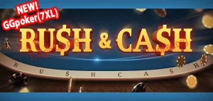 ggpoker(7xl) rush and cash game