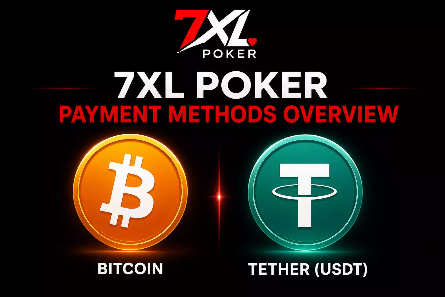 Payment Methods Available on 7XL Poker