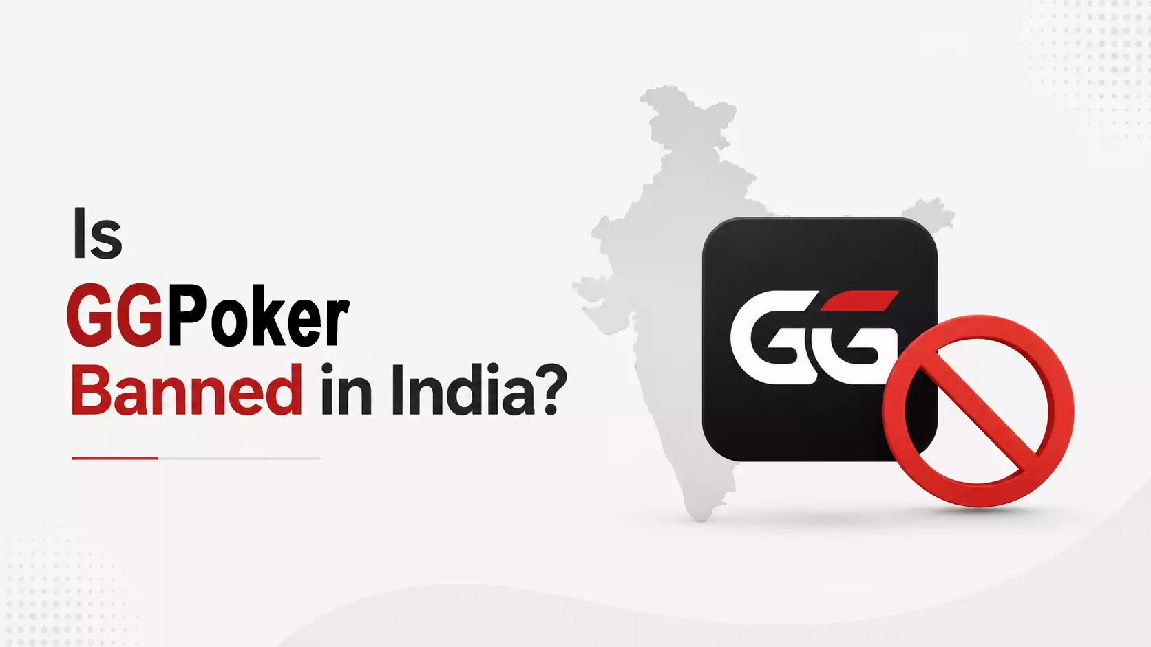 Is GGPoker Banned in India? 