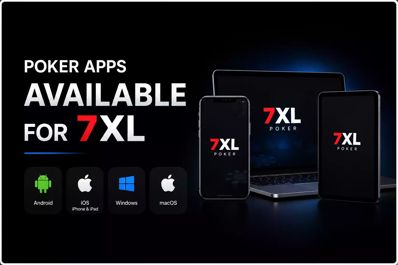Poker Apps Available for 7XL