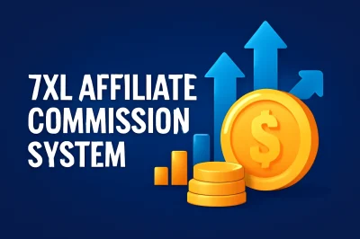 7XL Affiliate Commission System 7XL Affiliate Commission System